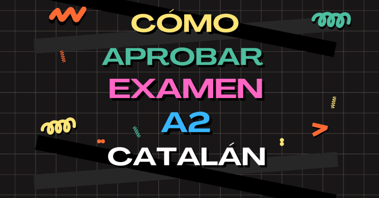 como-aprobar-examen-catalan-a2