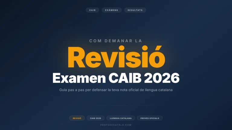 Revisió de l’examen de català CAIB 2026: com demanar-la pas a pas
